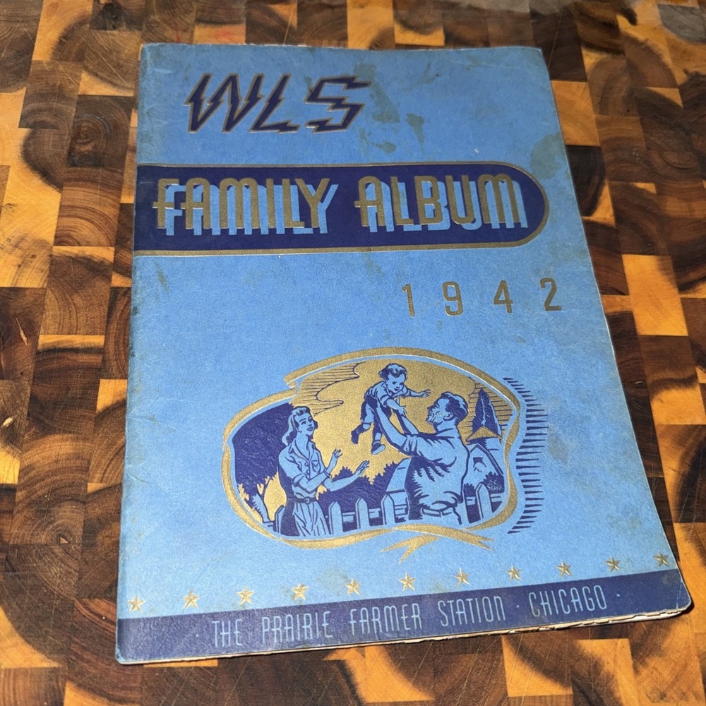 Vintage 1942 Prairie Farmer WLS Radio‎ Family Album Book